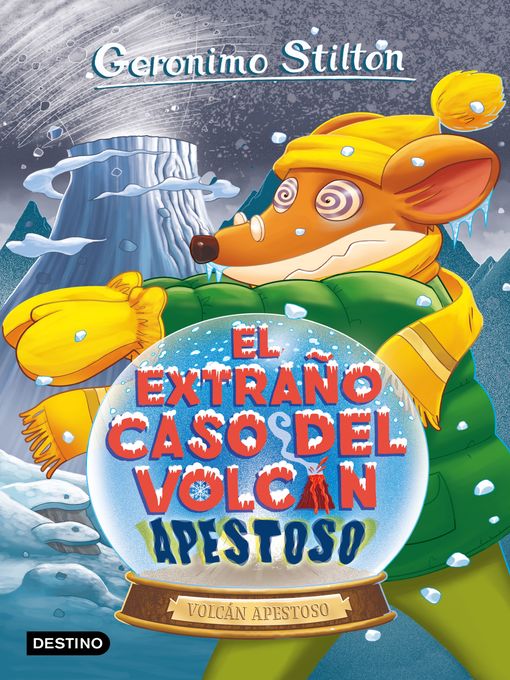 Title details for El extraño caso del volcán apestoso by Geronimo Stilton - Available